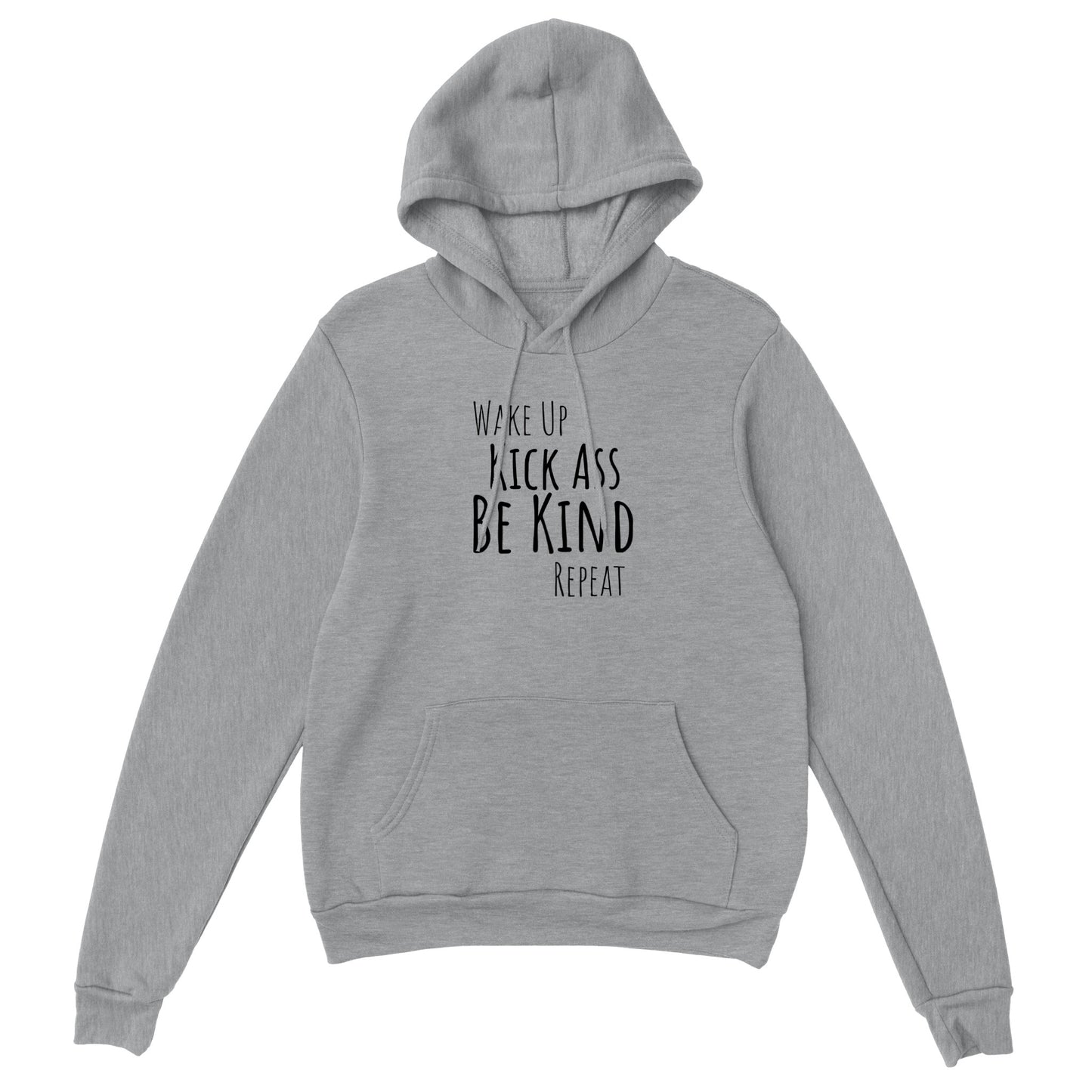Wake Up Kick Ass Be Kind Repeat Hoodie (White and Light Grey)