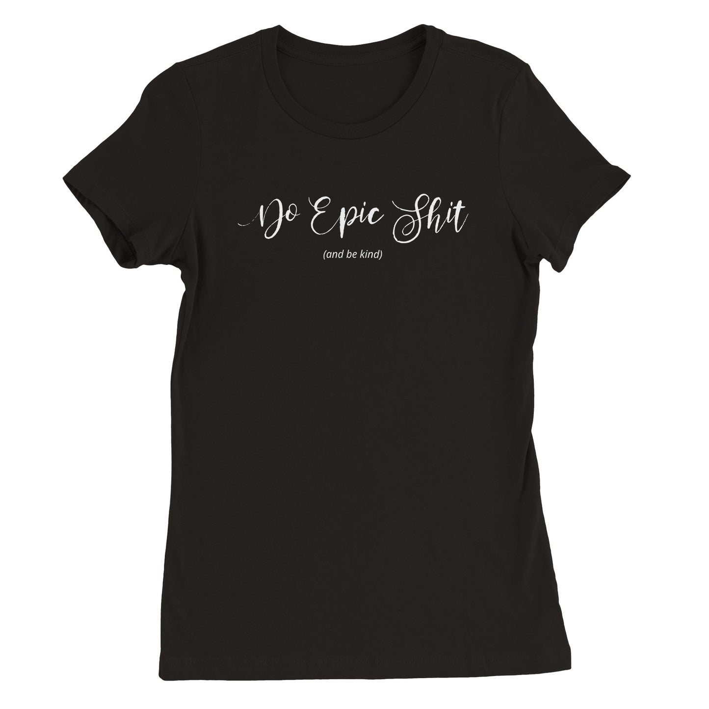 Do Epic Shit Womens Crewneck T-shirt
