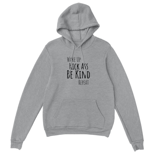 Wake Up Kick Ass Be Kind Repeat Hoodie (White and Light Grey)